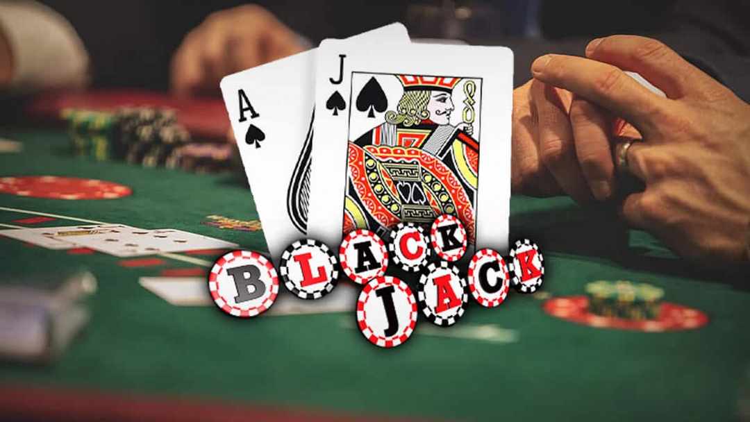 Blackjack là game tạo nên cơn sốt không thể vắng bóng tại sòng bạc
