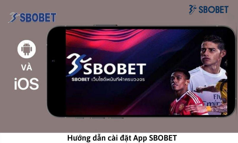 Tải app Sbobet trên thiết bị chạy IOS thần tốc với 4 bước
